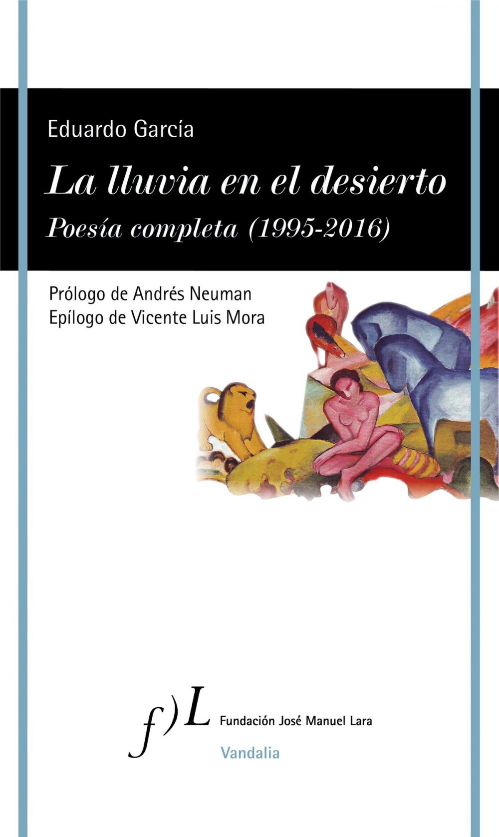 Big bigCover of La lluvia en el desierto. Poesía completa (1995-2016)