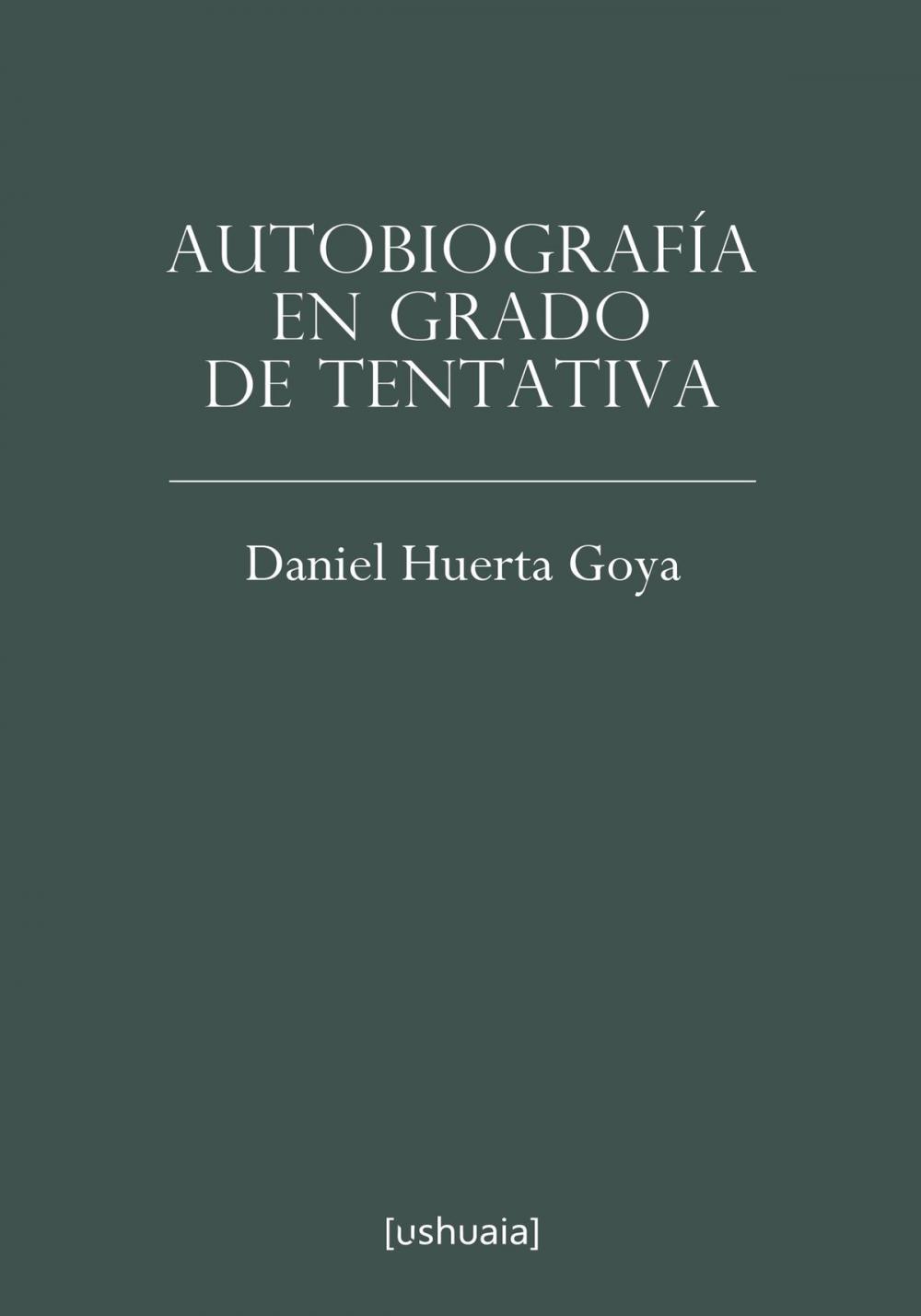 Big bigCover of Autobiografía en grado de tentativa