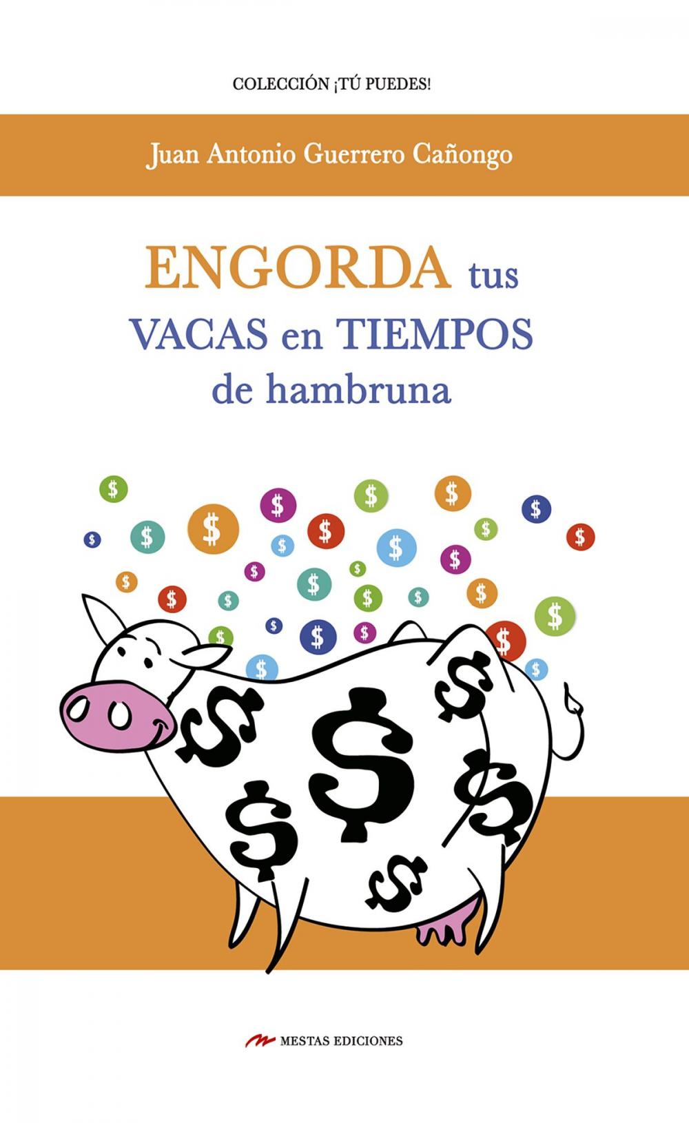 Big bigCover of Engorda tus vacas en tiempos de hambruna