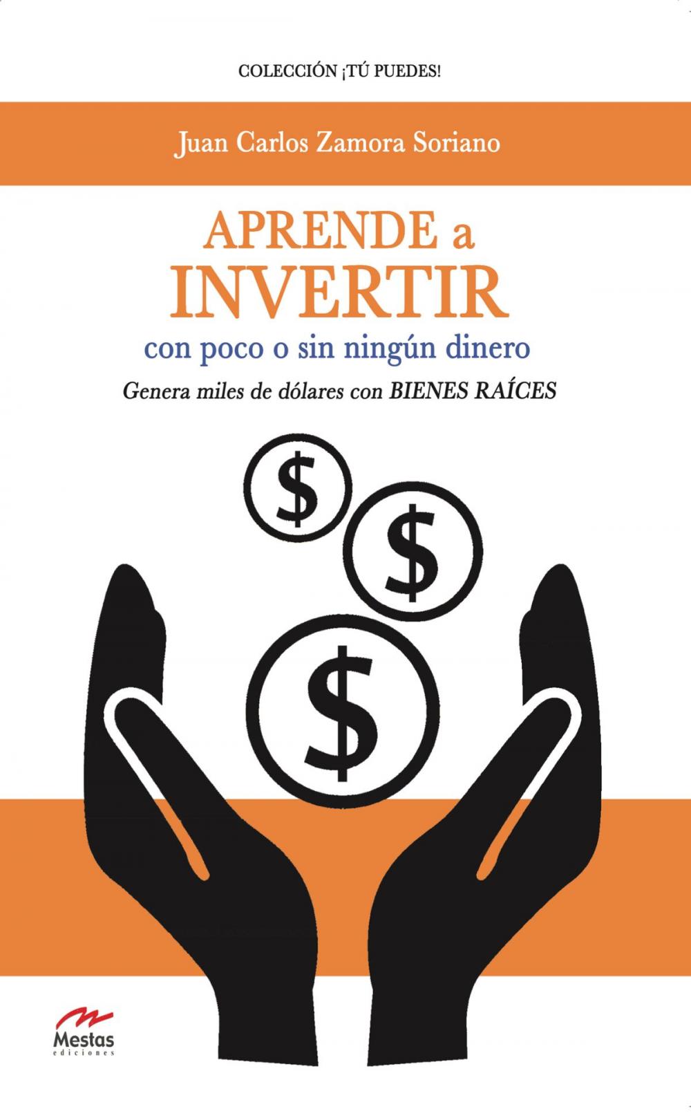 Big bigCover of Aprende a invertir, con poco o sin ningún dinero