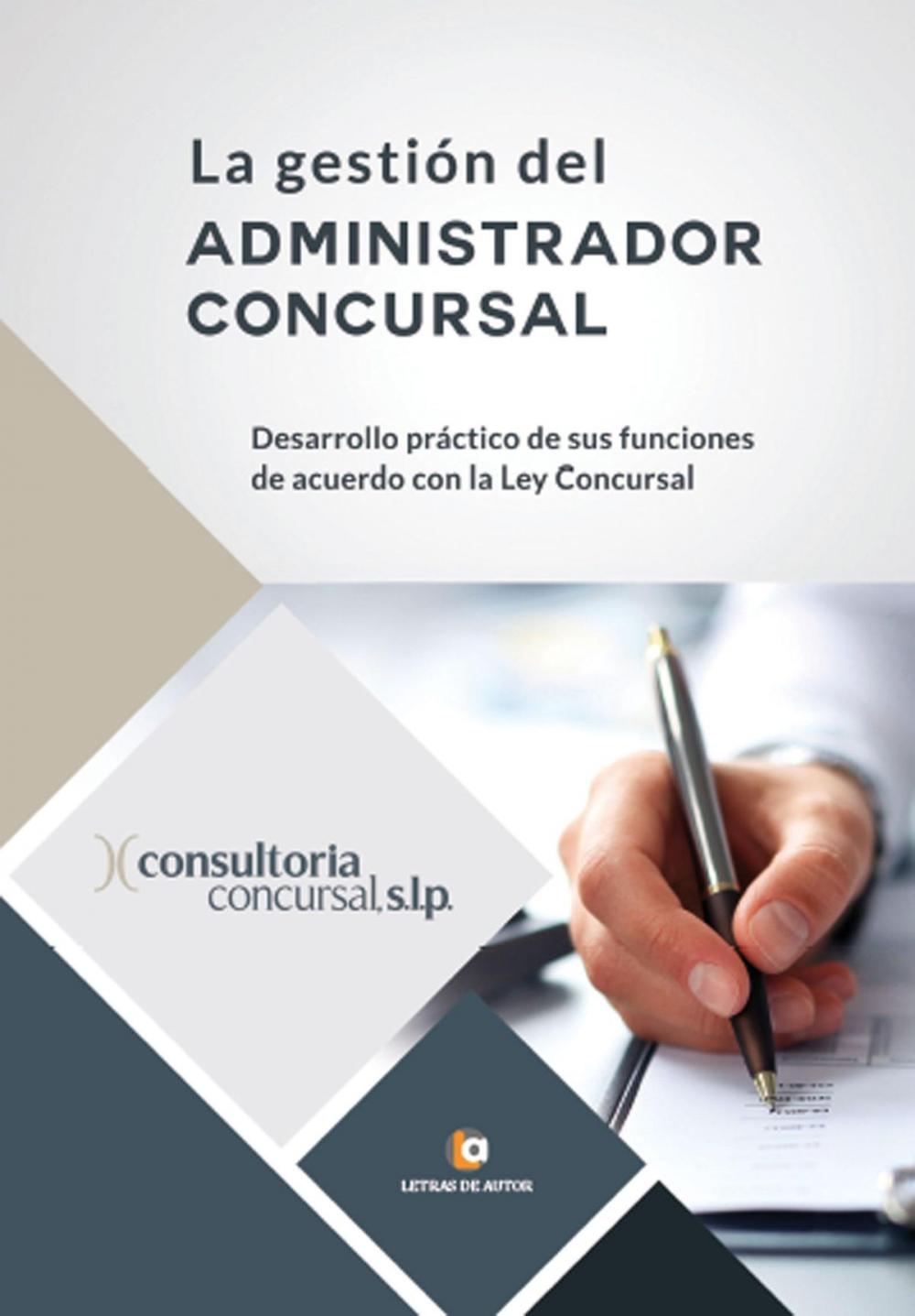 Big bigCover of La gestión del administrador concursal