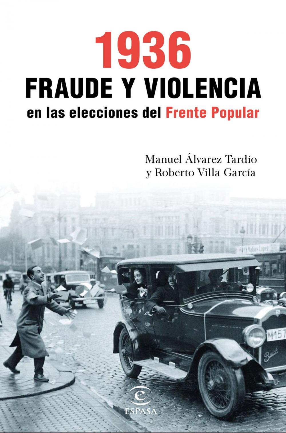 Big bigCover of 1936. Fraude y violencia en las elecciones del Frente Popular