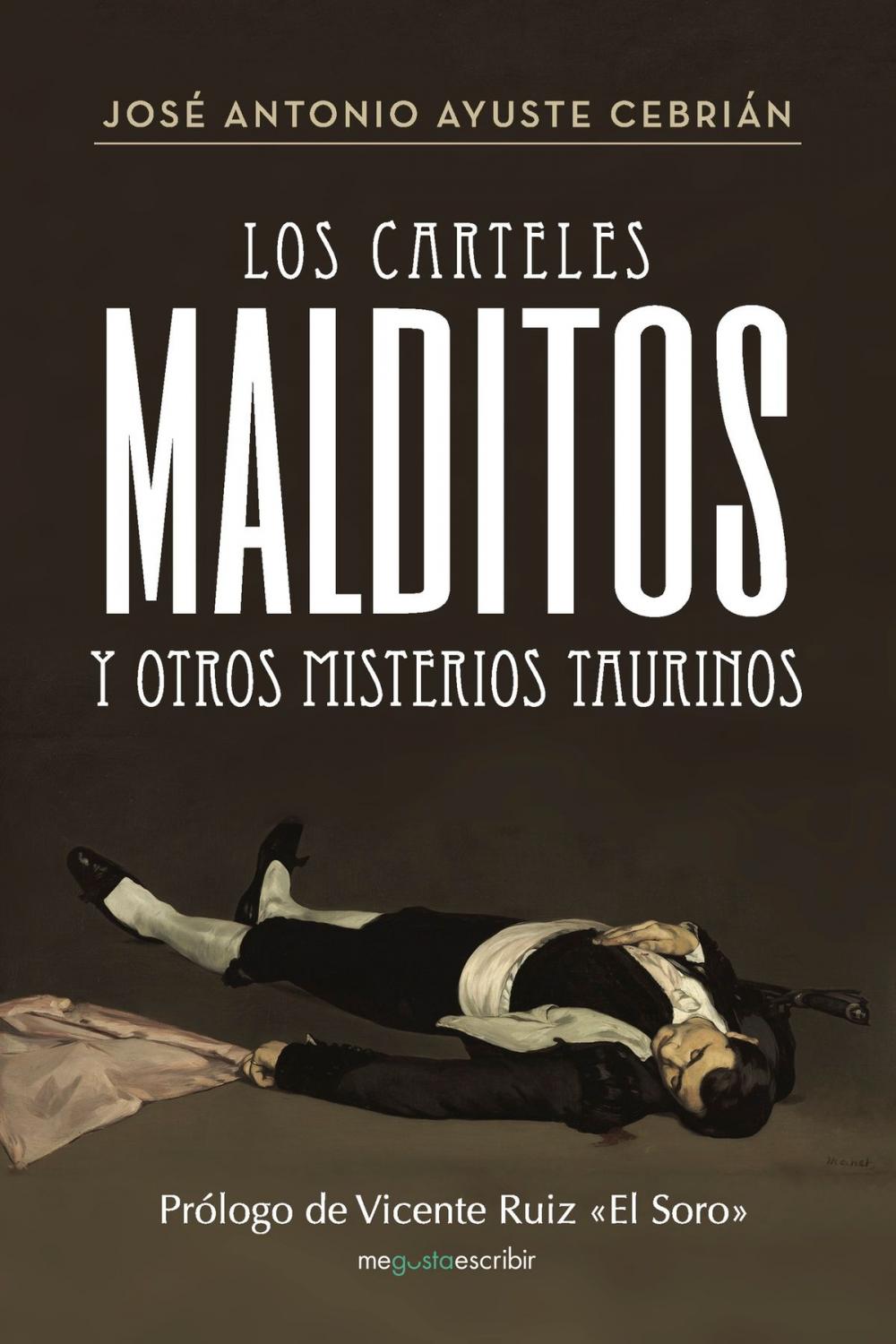 Big bigCover of Los carteles malditos y otros misterios taurinos