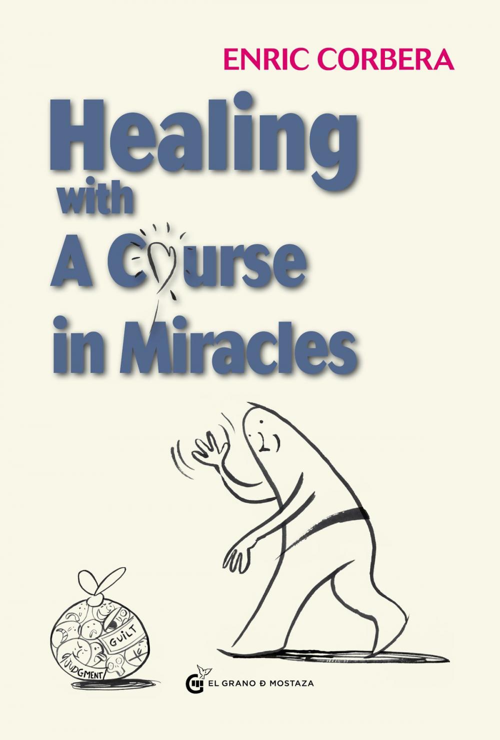 Big bigCover of Healing Through A Course In Miracles