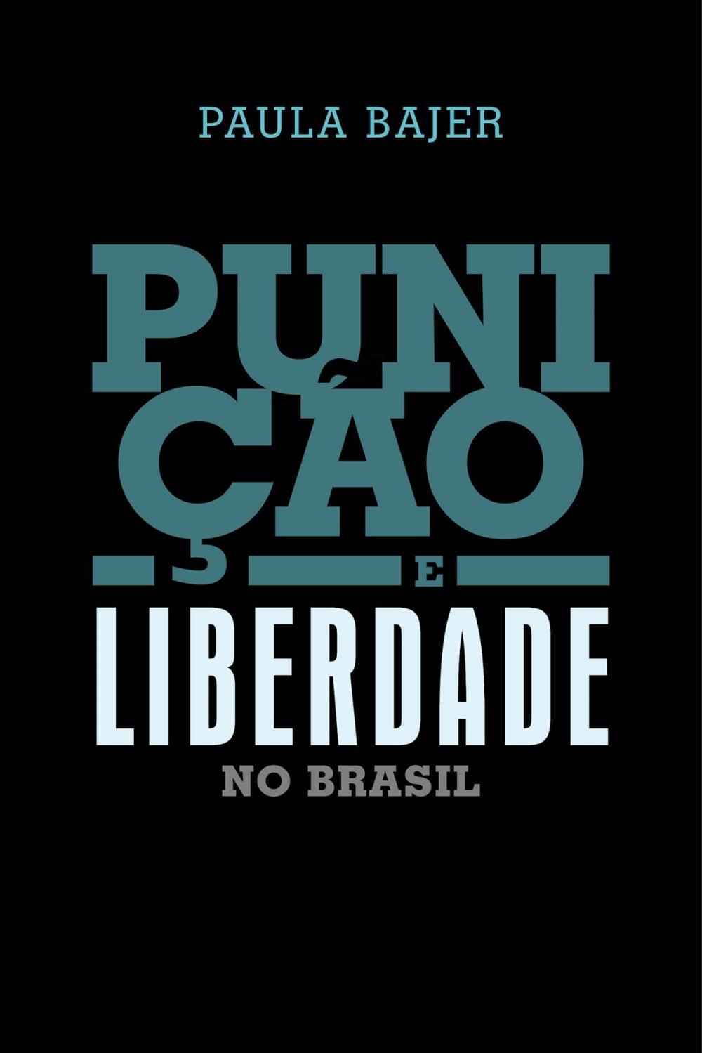 Big bigCover of Punição e liberdade no Brasil