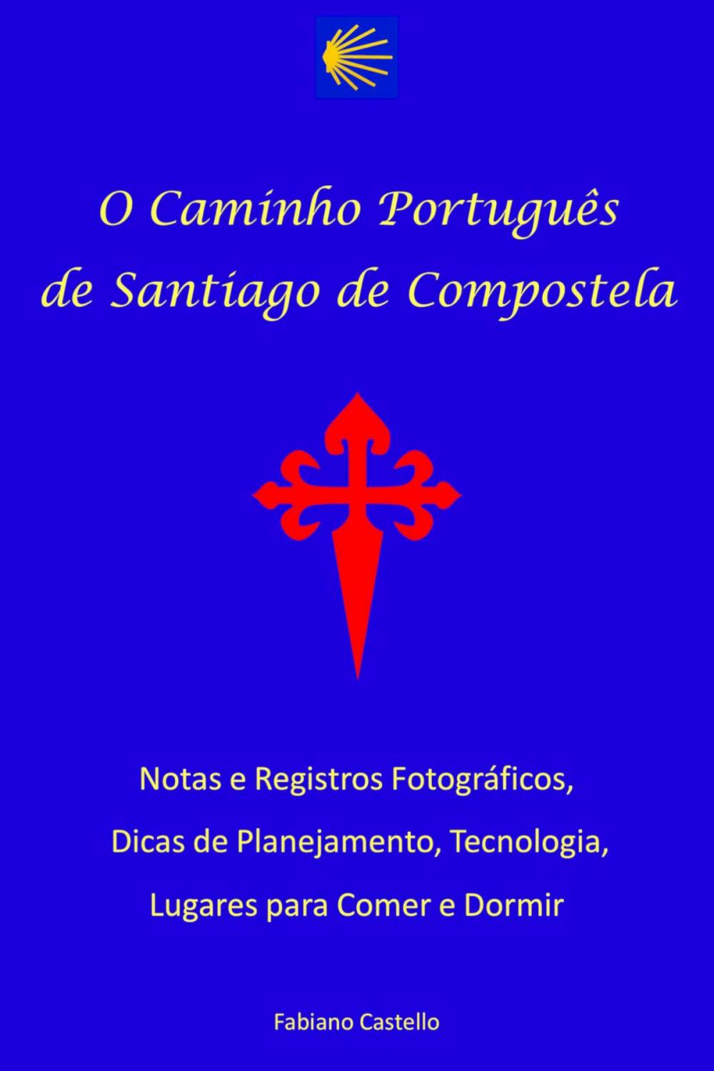 Big bigCover of O caminho português de Santiago de Compostela