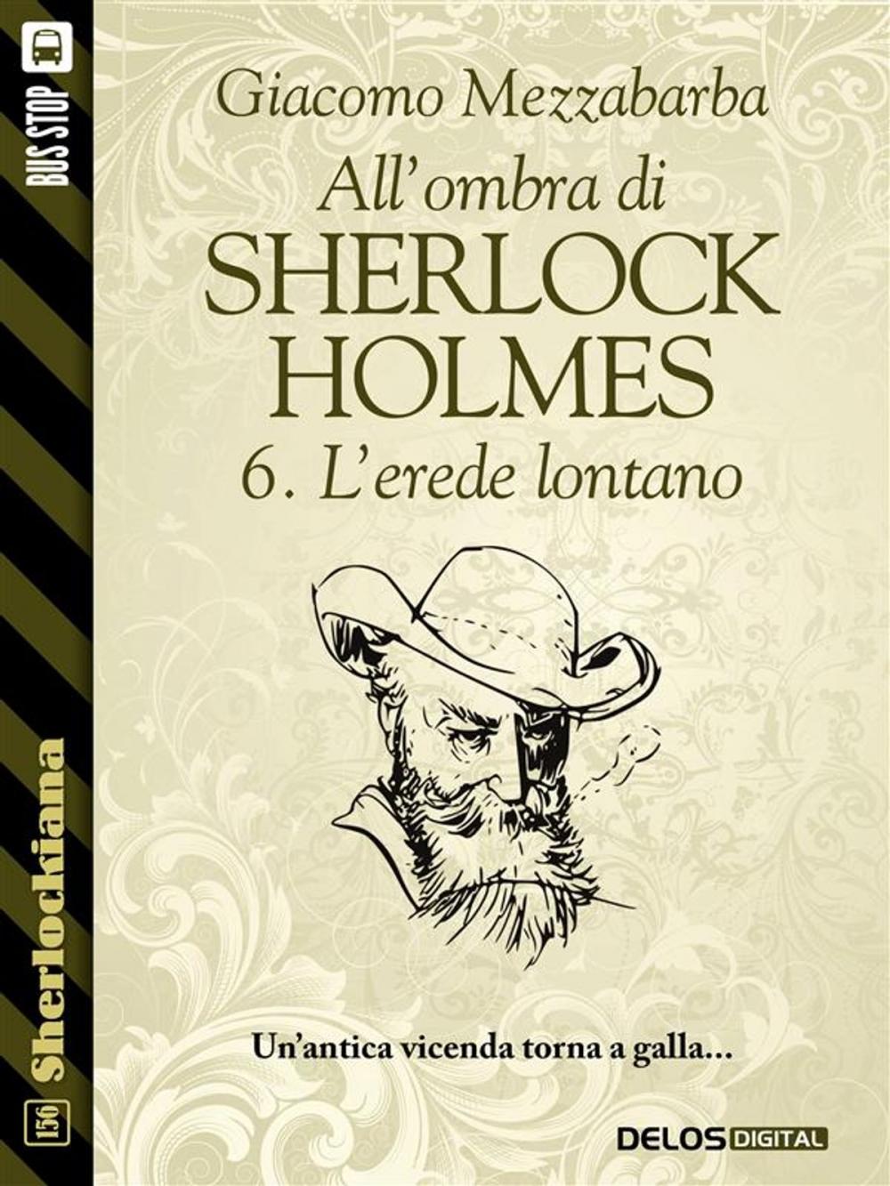 Big bigCover of All'ombra di Sherlock Holmes - 6. L'erede lontano