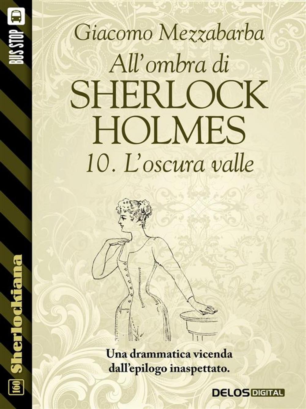 Big bigCover of All'ombra di Sherlock Holmes - 10. L'oscura valle