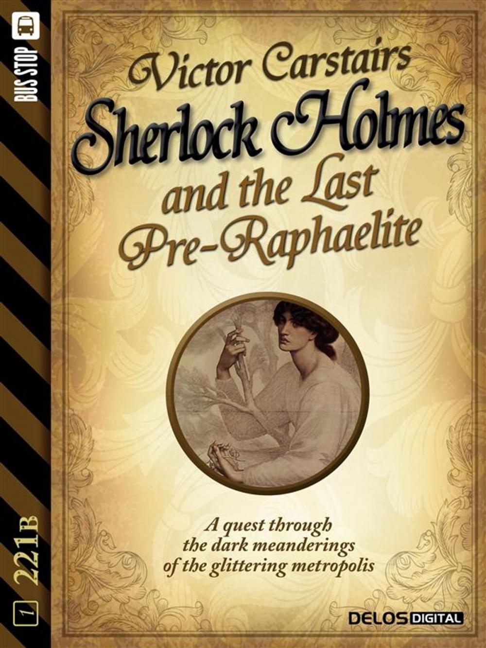 Big bigCover of Sherlock Holmes and the Last Pre-Raphaelite