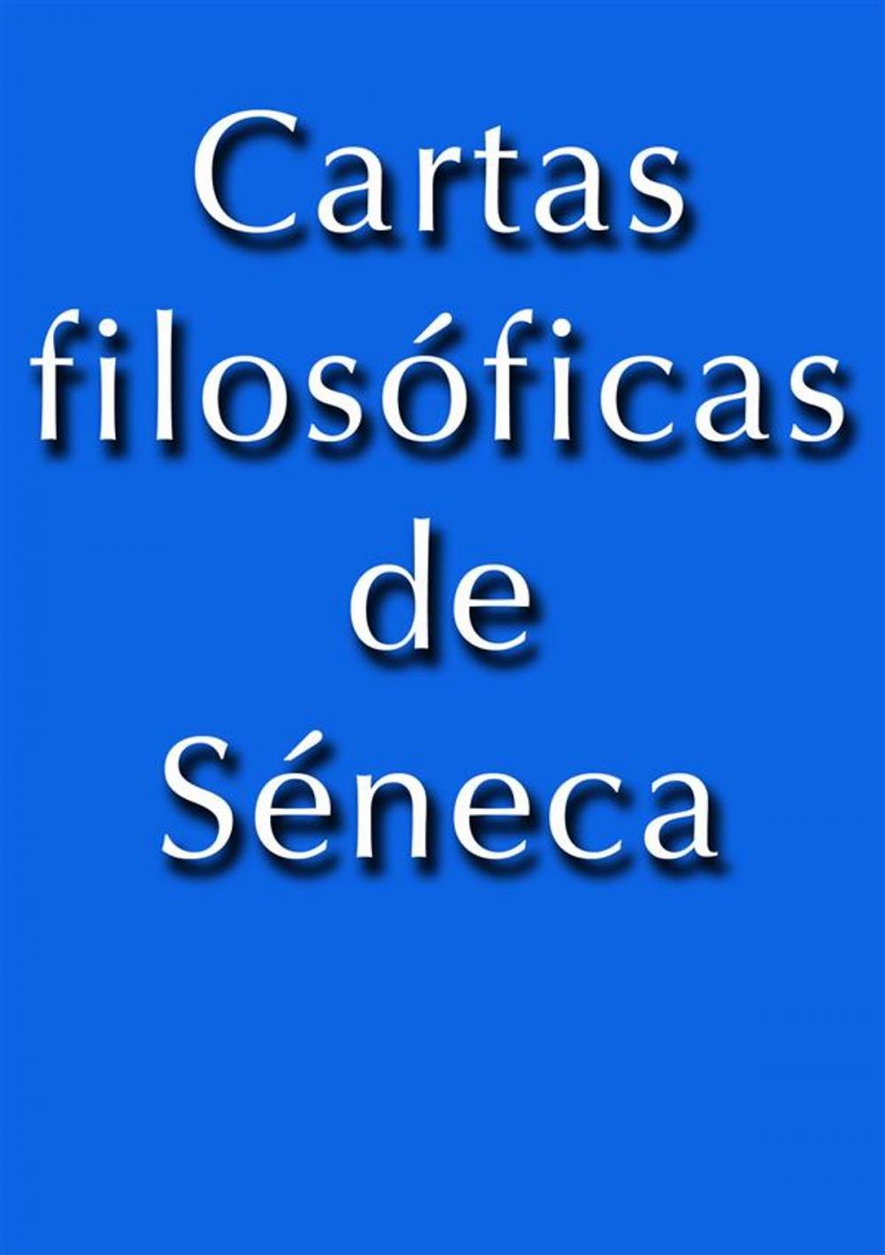 Big bigCover of Cartas Filosoficas de Séneca