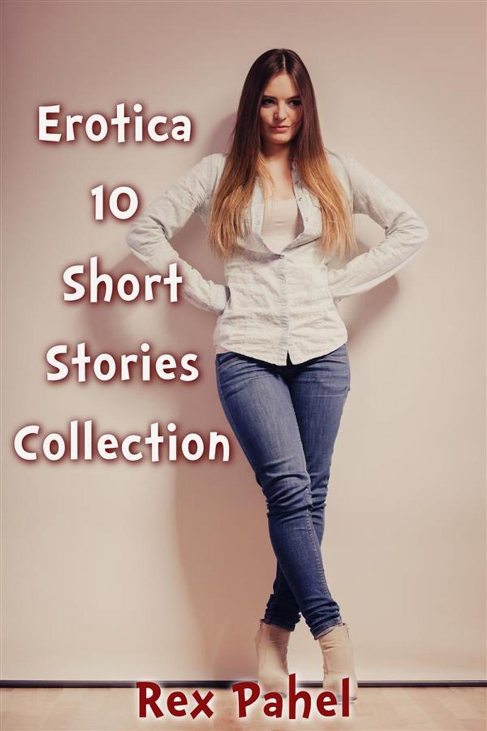 Big bigCover of Erotica: 10 Short Stories Collection