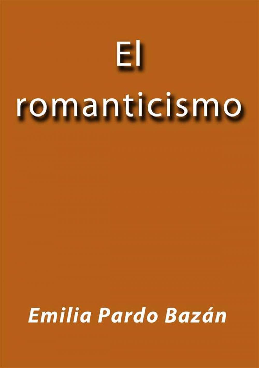 Big bigCover of El romanticismo