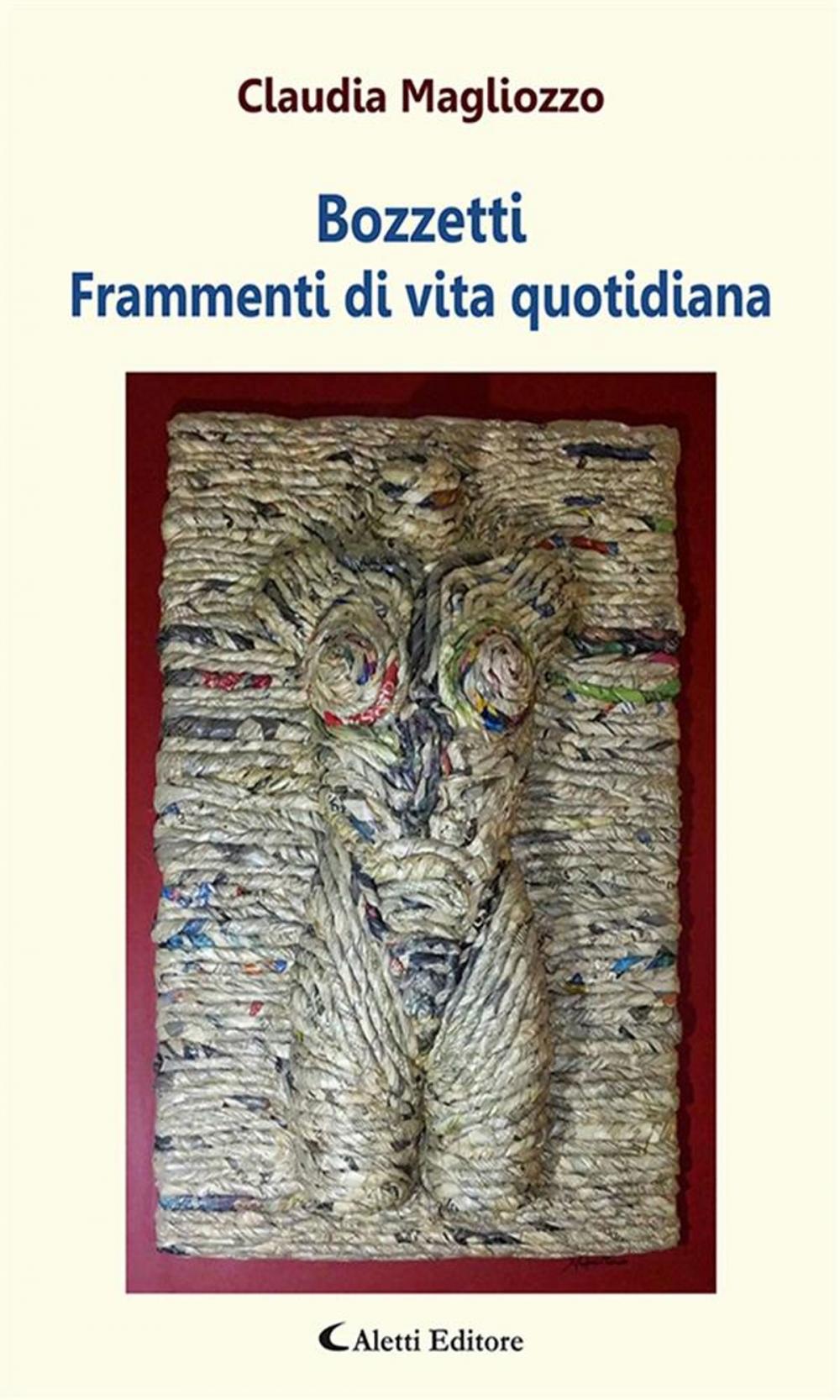 Big bigCover of BOZZETTI Frammenti di vita quotidiana