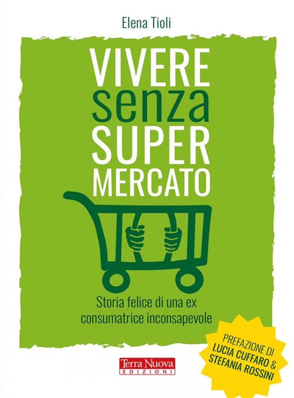 Big bigCover of Vivere senza supermercato