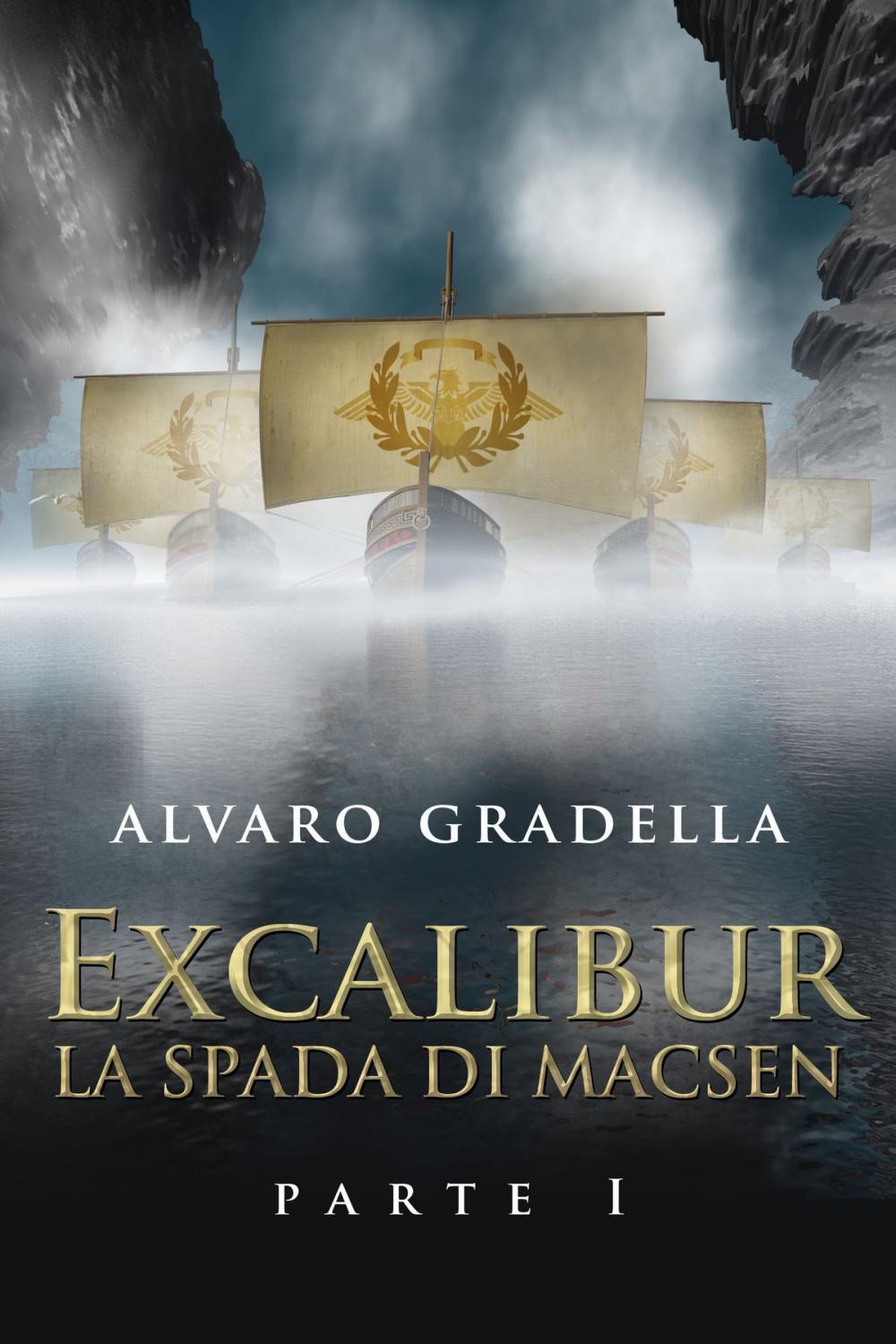 Big bigCover of EXCALIBUR – La Spada di Macsen - Parte Prima