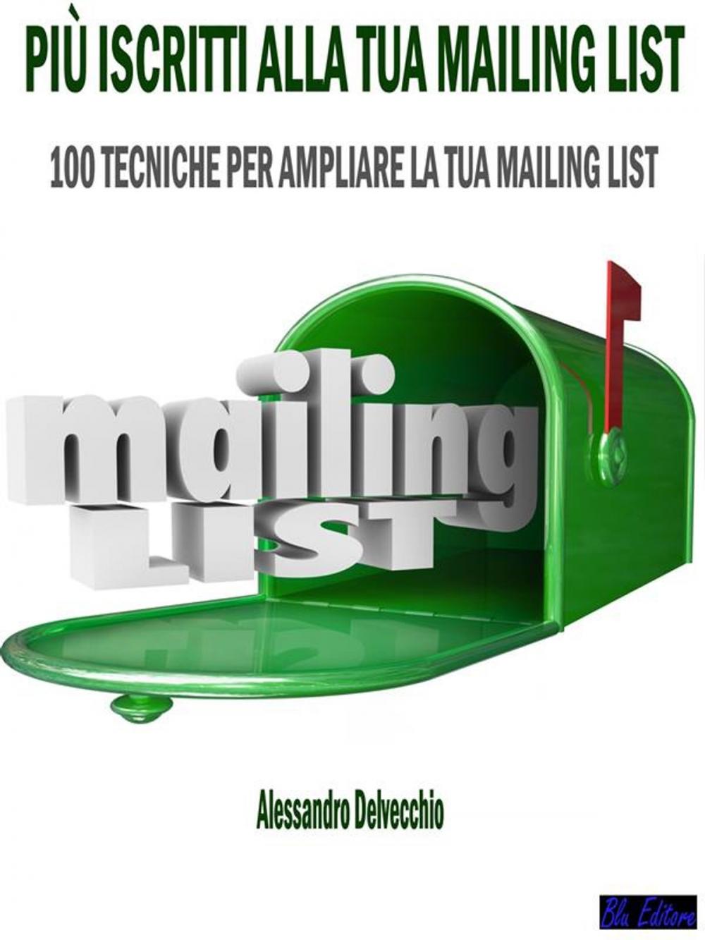 Big bigCover of Più Iscritti alla Tua Mailing List