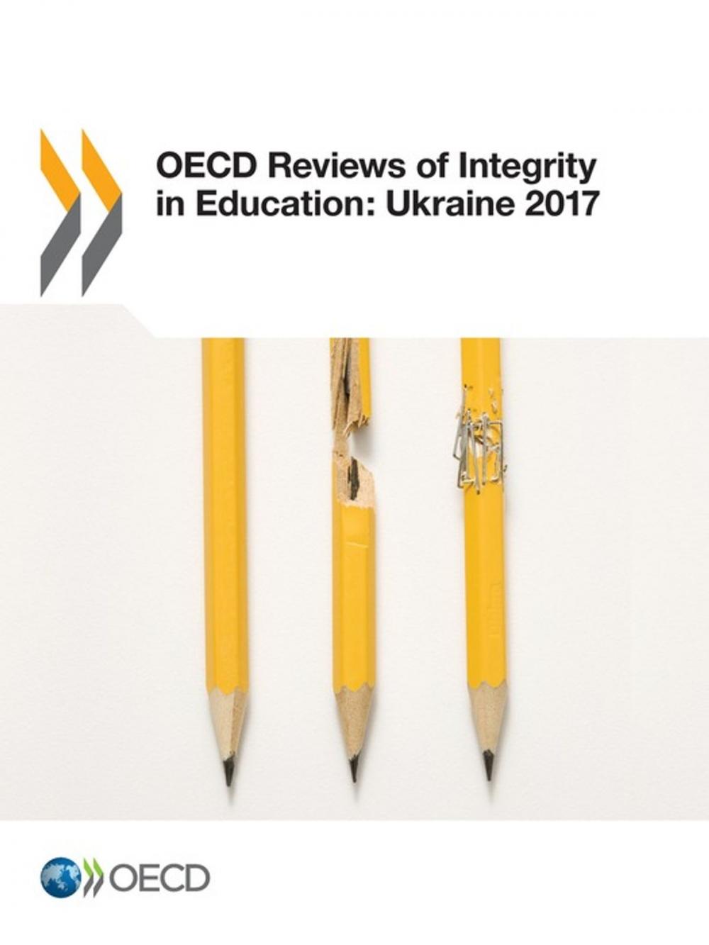 Big bigCover of OECD Reviews of Integrity in Education: Ukraine 2017