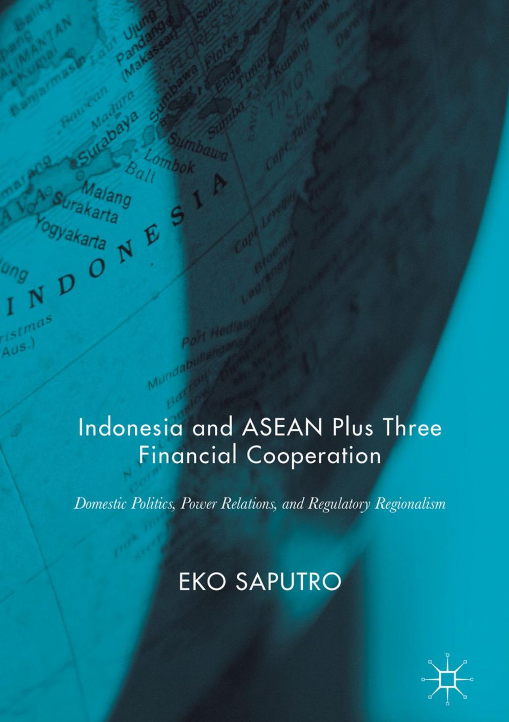 Big bigCover of Indonesia and ASEAN Plus Three Financial Cooperation