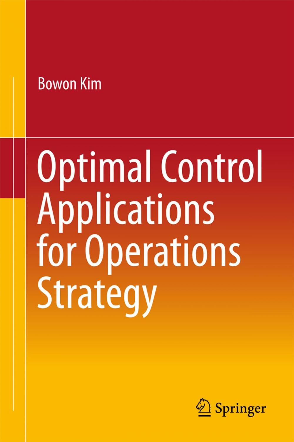 Big bigCover of Optimal Control Applications for Operations Strategy