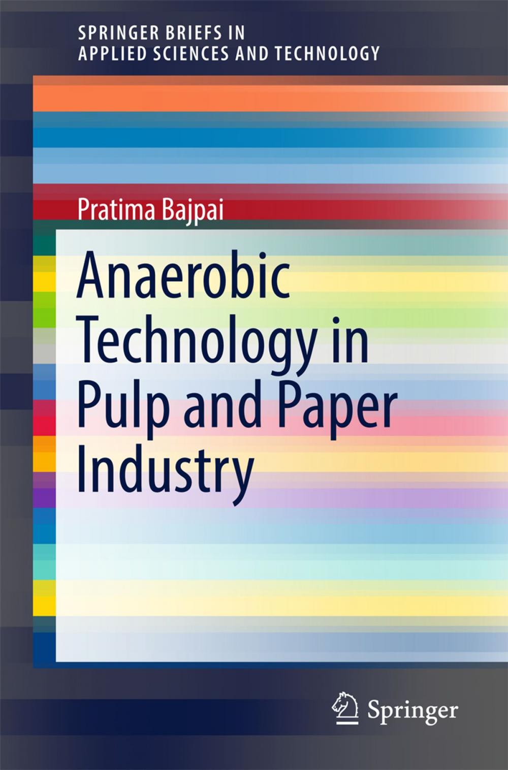 Big bigCover of Anaerobic Technology in Pulp and Paper Industry