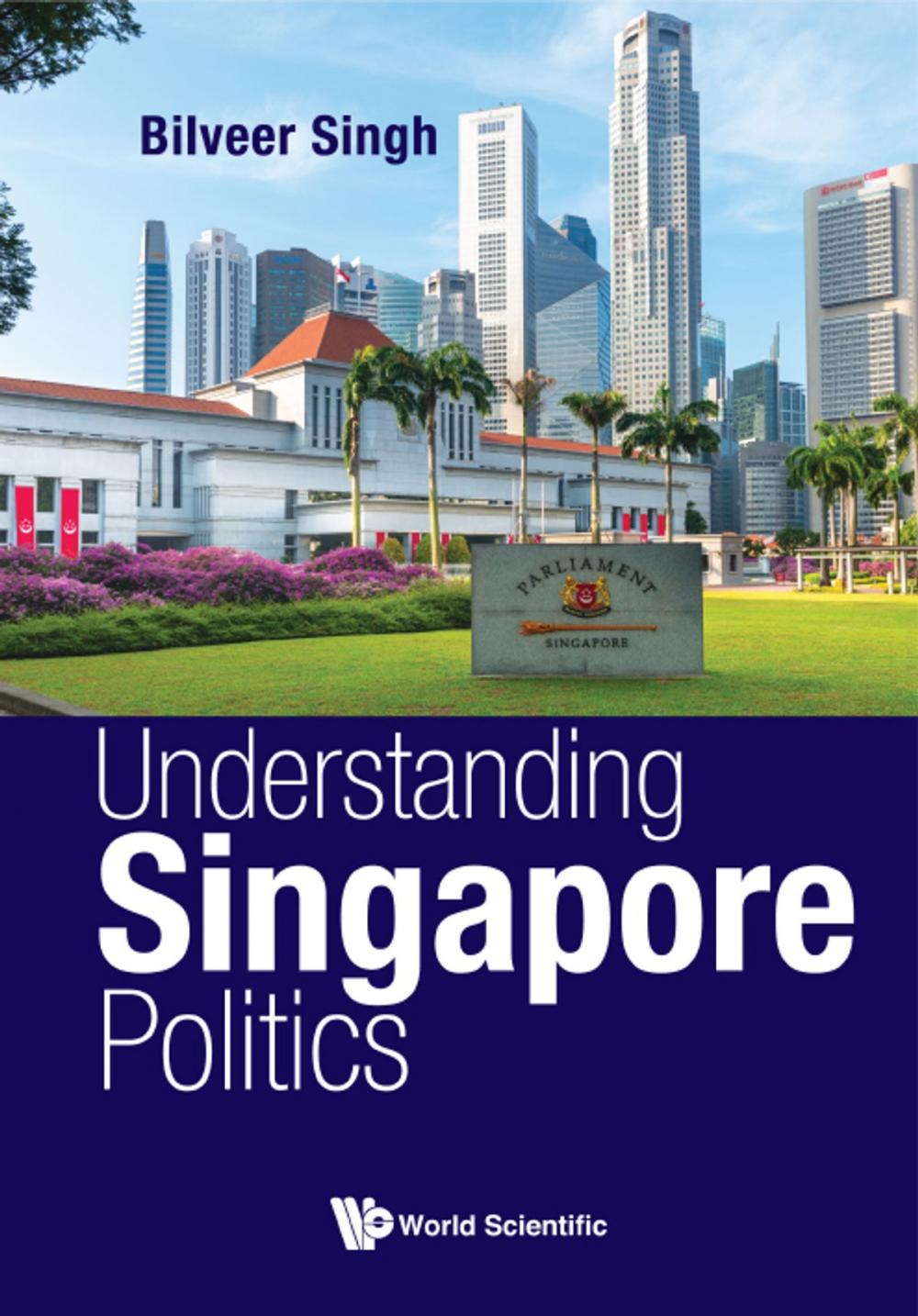 Big bigCover of Understanding Singapore Politics