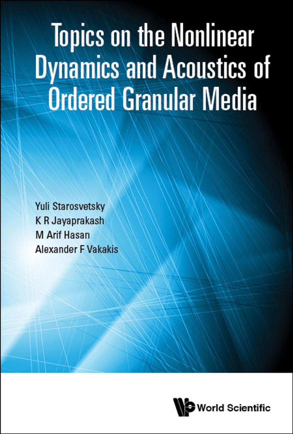 Big bigCover of Topics on the Nonlinear Dynamics and Acoustics of Ordered Granular Media