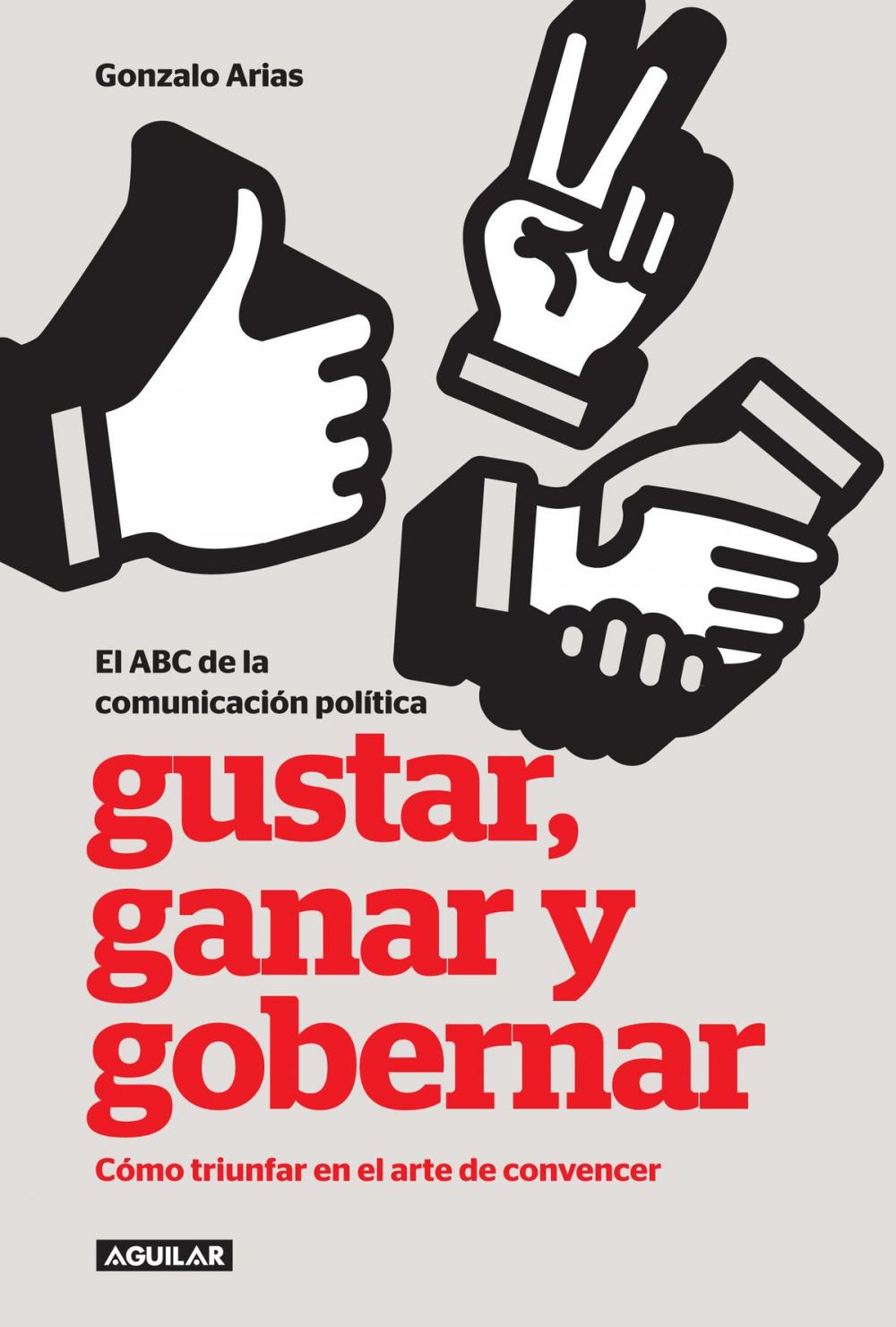 Big bigCover of Gustar, ganar y gobernar