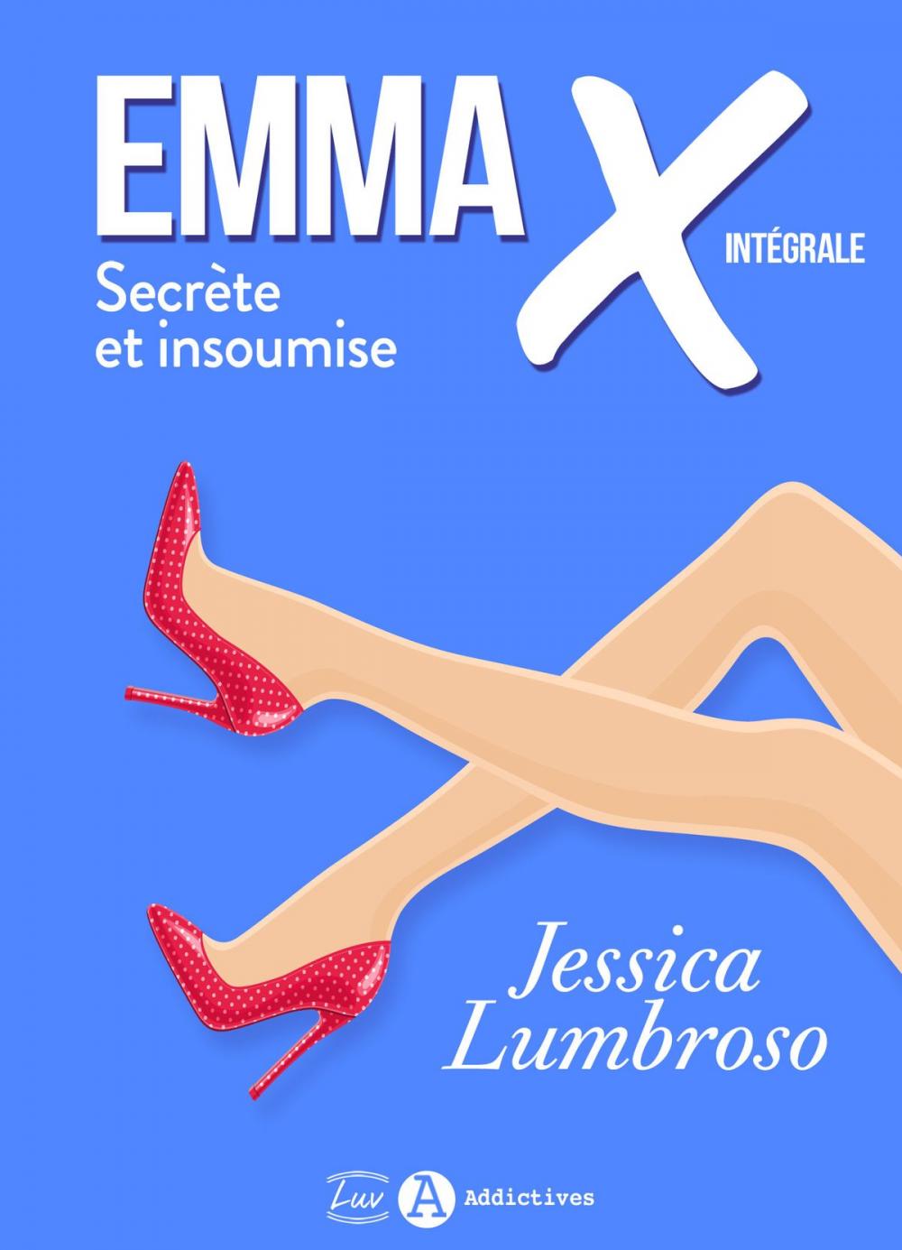 Big bigCover of Emma X, Secrète et insoumise - L'intégrale