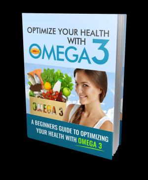 Cover of Optimize Your Health with Omega 3