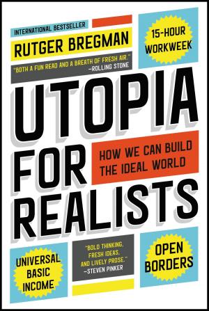 Cover of the book Utopia for Realists by Bob Arnot
