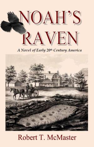 Cover of the book Noah's Raven by Merlin Douglas Larsen