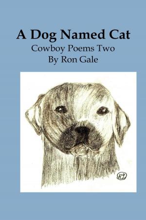 Cover of the book A Dog Named Cat by Dean Rawlins