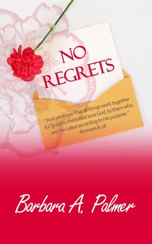 Cover of the book No Regrets by Antonio M Palmer