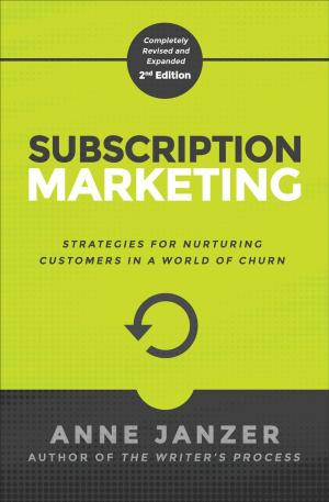 bigCover of the book Subscription Marketing: Strategies for Nurturing Customers in a World of Churn by 