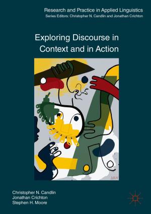 Cover of the book Exploring Discourse in Context and in Action by Chamion Caballero, Peter J. Aspinall
