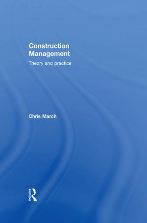 Cover of the book Construction Management by Elena Kourteli, Jonathan Dakin, Mark Mottershaw