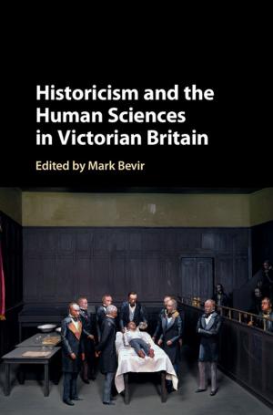 Cover of the book Historicism and the Human Sciences in Victorian Britain by Megan H. Reid