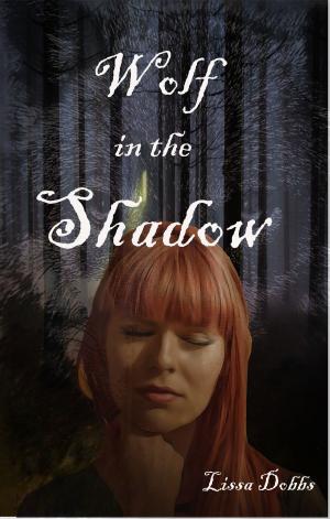 Cover of the book Wolf in the Shadow by Jessica Alter