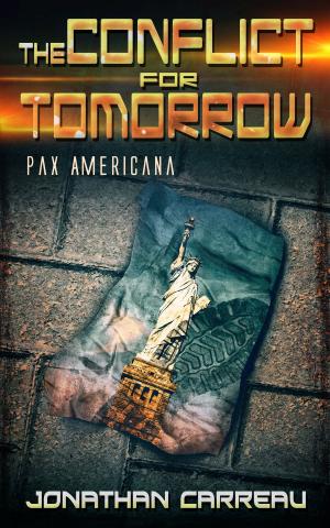 Cover of the book The Conflict for Tomorrow: Pax Americana by 短編小説研究会