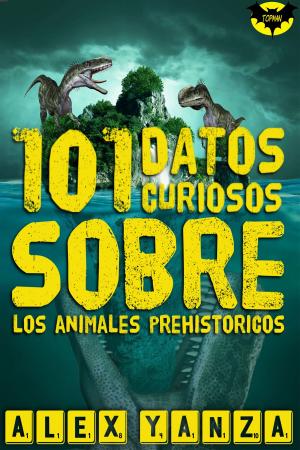 Cover of the book 101 Datos curiosos sobre los animales prehistóricos by 任芳芳