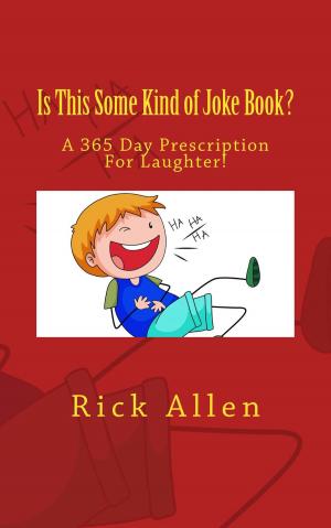 bigCover of the book Is This Some Kind of Joke Book? by 