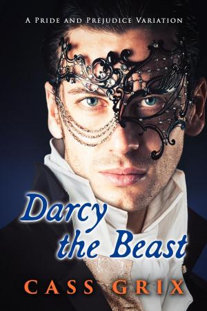 Cover of Darcy the Beast: A Pride and Prejudice Variation