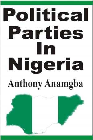 Cover of the book Political Parties in Nigeria by Elton Gatewood, Ph.D.