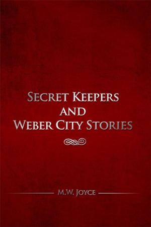Book cover of Secret Keepers and Weber City Stories