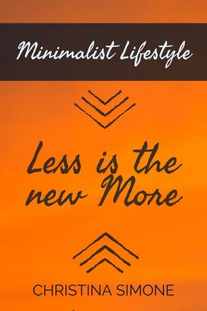 Cover of Minimalist Lifestyle Less is the New More