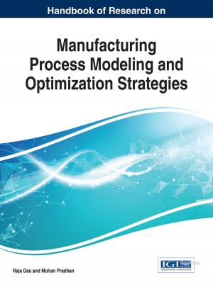 Cover of Handbook of Research on Manufacturing Process Modeling and Optimization Strategies