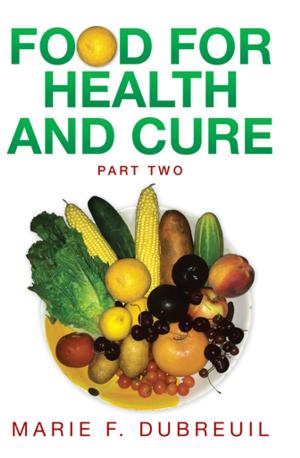 Cover of the book Food for Health and Cure Part Two by Chantal Caploe