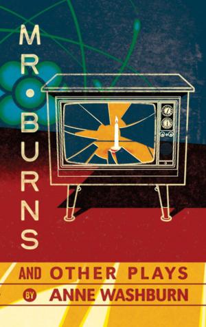 Book cover of Mr. Burns and Other Plays