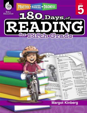 Cover of the book 180 Days of Reading for Fifth Grade: Practice, Assess, Diagnose by Timothy Rasinski, Nancy Padak, Rick M. Newton