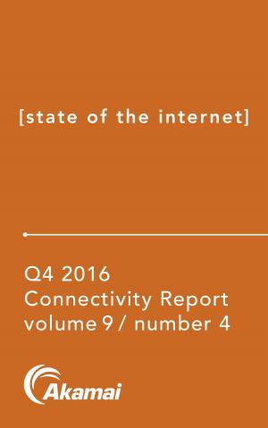 Cover of the book Akamai State of the Internet / Connectivity Report by Nick Loper